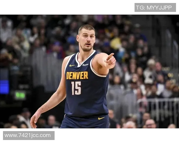 约基奇对抗训练后与裁判深入交流20分钟探讨比赛规则与判罚细节