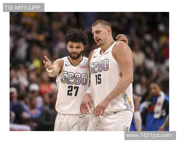 掘金三位球员本赛季齐发力约基奇穆雷戈登各自狂砍50分以上