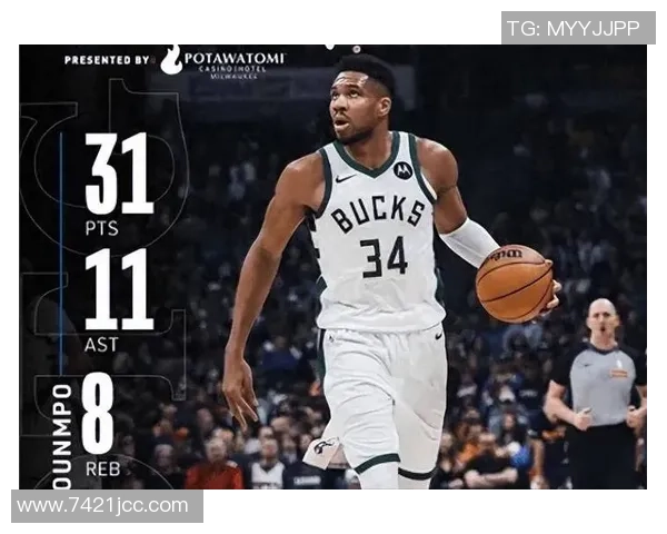 字母哥狂砍37分11板带队击败萨克拉门托展现无所不能的统治力